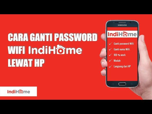 Cara Ganti Password Wifi Indihome Lewat HP - Terbaru 2024