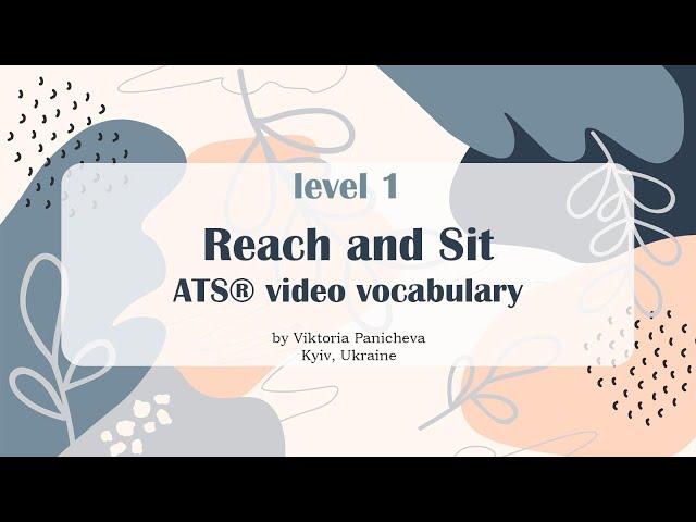 Reach and Sit | ATS/FCBD® video vocabulary