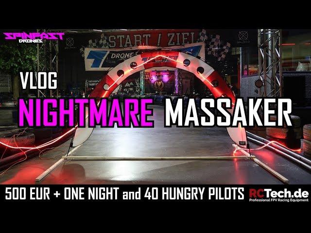 VLOG "Nightmare Massaker" Drone Race powered by RCtech.de