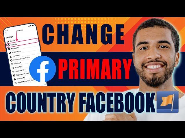 How to Change Primary Country Location on Facebook Page (2024)