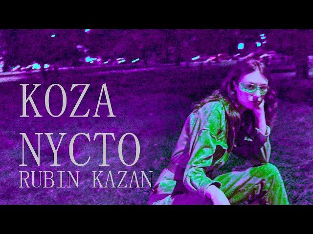 KOZA X NYCTO - RUBIN KAZAN (prod. JORDAN)