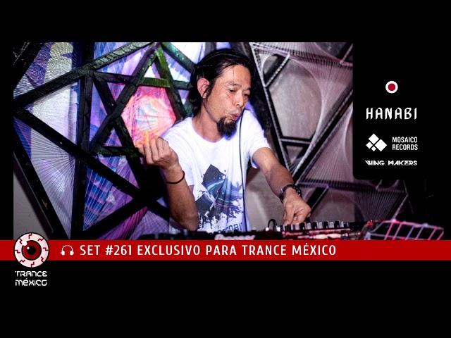 DJ Hanabi / Set #261 exclusivo para Trance México