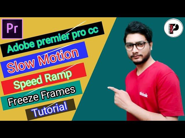 HOW TO EDIT SLOW MOTION ,SPEED RAMPING, AND FREEZE FRAMES VIDEOS IN ADOBE PREMIER PRO CC, TUTORIAL.