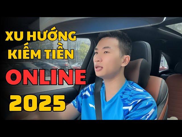 Xu hướng kiếm tiền online 2025 | Big Man Marketing