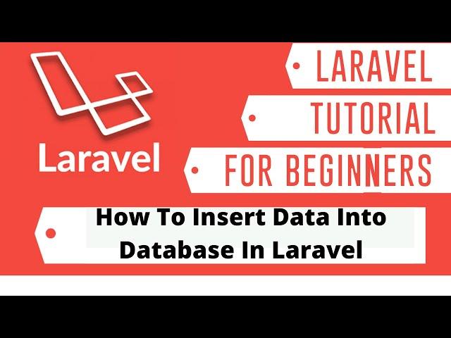 How To Insert Data Into Database In Laravel | Laravel Tutorial For Beginners Step By Step