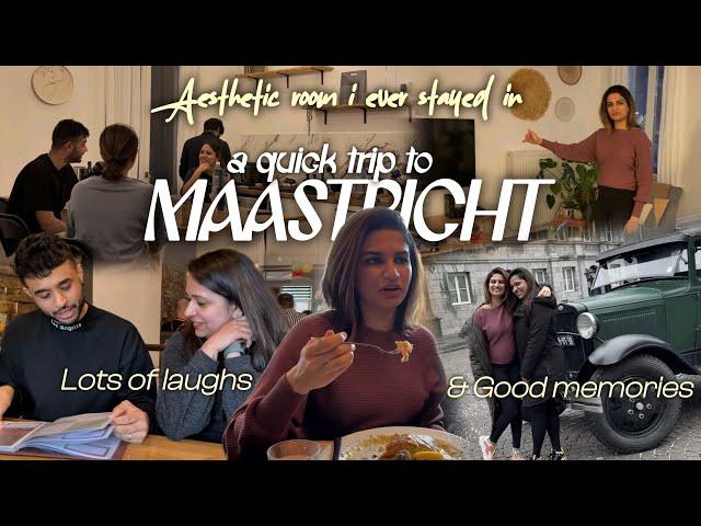 A quick trip to Maastricht  | Lots of laugh and Great memories | Two days with Geetu and Pradhu