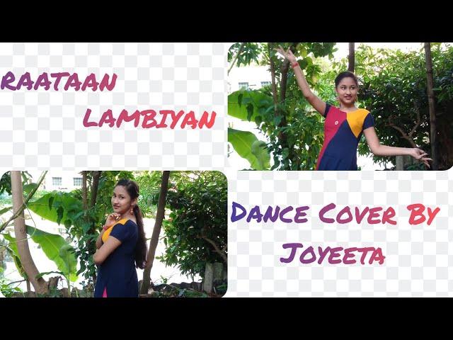 RAATAAN LAMBIYAN ।। Dance Cover By Joyeeta ।।