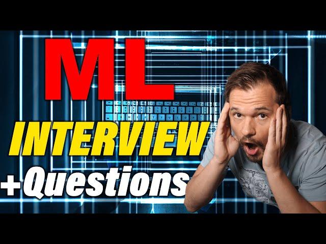 BE PREPARED Machine Learning Engineer interview questions