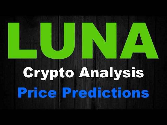 TERRA LUNA COIN PRICE PREDICTION – HOW MUCH HIGHER? – DECEMBER 2021 FORECAST