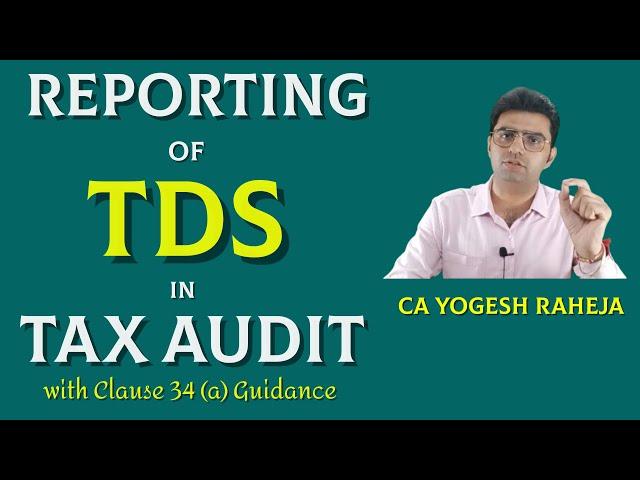 TDS Related Reporting in Tax Audit Report (Form 3CD) | Clause 21, 34 | FY 2023-24