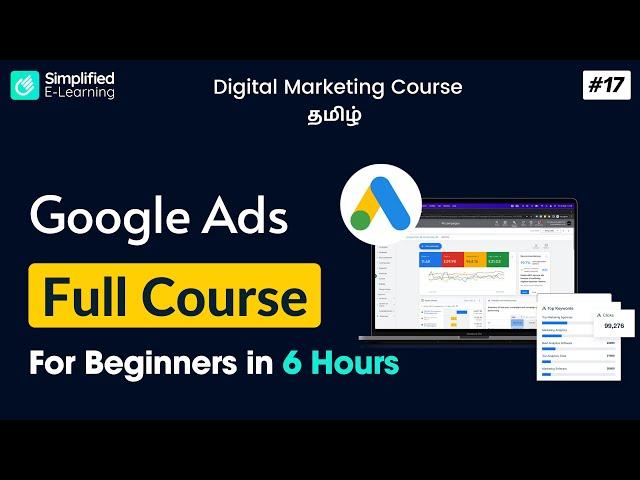 Google Ads Full Course in Tamil | 6 Hours | Google Ads Tutorial in Tamil | #17
