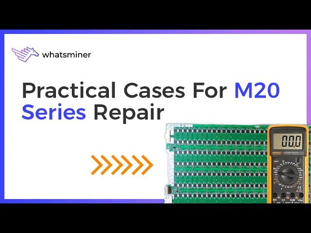 Practical cases for #WhatsMiner M20 series repair
