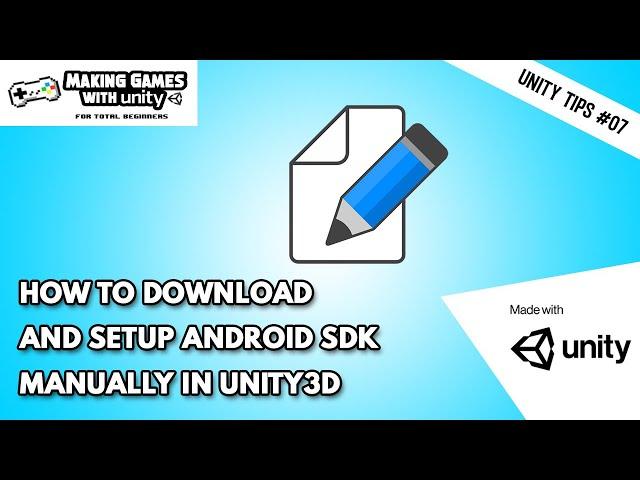 How to download and set up Android SDK Manually In Unity - Unity Tips #07