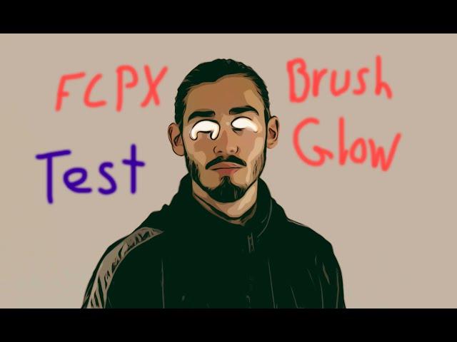 Testing FCPX Brush Glow Effect - By Pixel Film Studios