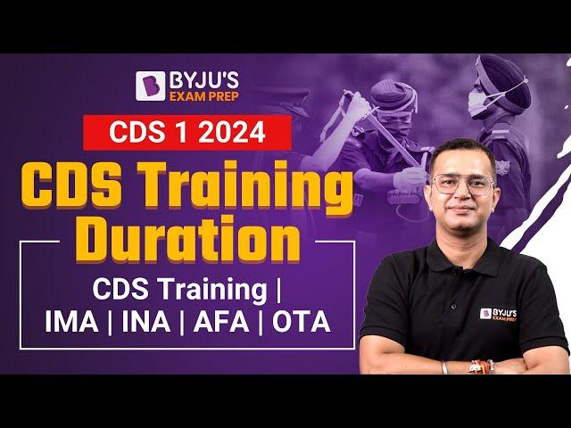 CDS Training Duration | CDS Training | IMA | INA | AFA | OTA | UPSC CDS | CDS Entry | CDS 1 2024