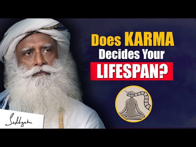 A RARE WISDOM! Does KARMA Decide Your LIFESPAN? | Karma | Sadhguru