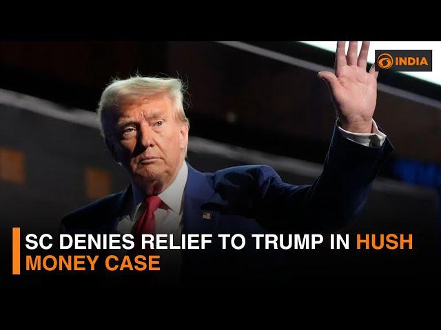 SC denies relief to Trump in Hush money case & more l DD India News Hour