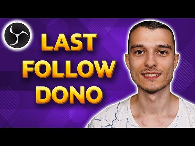 OBS Studio Streamlabels einfügen Last Follower Top Donator Last Subscriber einrichten