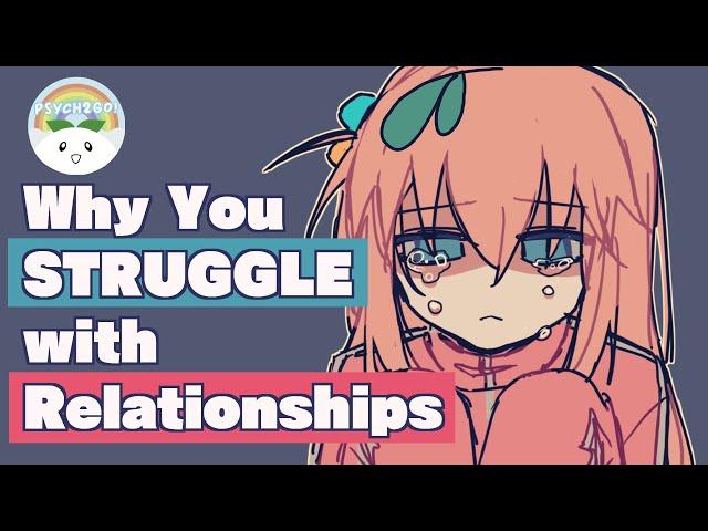 Why You Struggle With Relationships Rejection