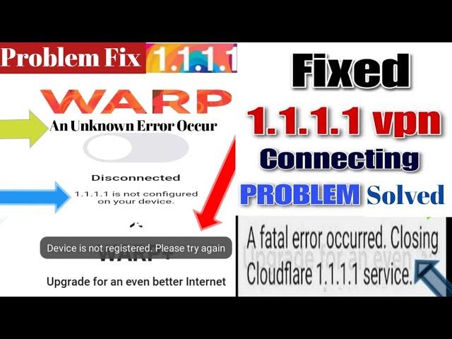 1.1.1.1 is not Configured on Your Device | 1.1.1.1 Device is not Registered.Please Try Again