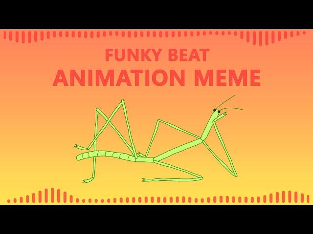 Funky Beat // Animation Meme (get stick bugged lol)