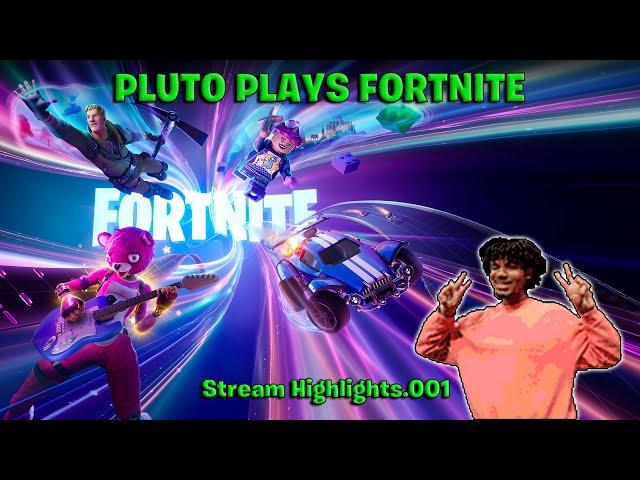 pluto plays fortnite.001 | Fortnite Random Games | Stream Highlights