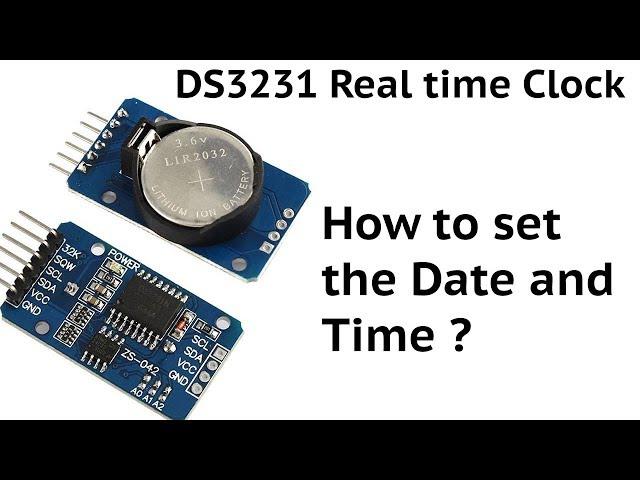 How to set DS3231 Real time clock module for Arduino