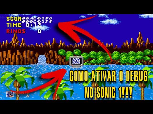 COMO ATIVAR O DEBUG MODE NO SONIC 1 DE MEGADRIVE!!! - Miles