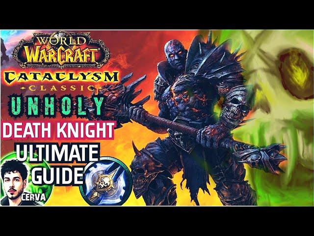 CATACLYSIM CLASSIC PVP UNHOLY DK GUIDE BY CERVANTES - EVERYTHING YOU NEED TO KNOW IN 9 MINUTES