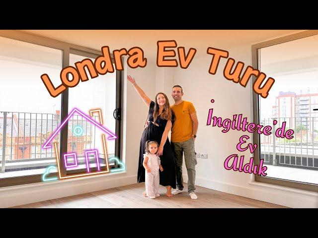 İngiltere’de İlk Evimizi Aldık | Londra Boş Ev Turu | Sıfır Daire