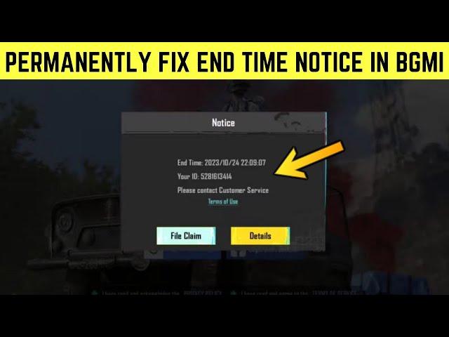 Fix End time notice Problem Permanently  in BGMI | Bgmi Id Unban kaise kare | Bgmi End time Notice