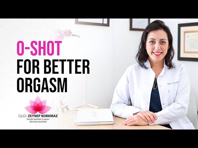 O-Shot For Better Orgasm