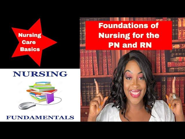 Fundamentals/Foundations of Nursing