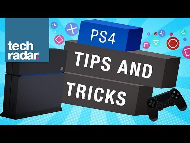 Top 20 PS4 tips & tricks