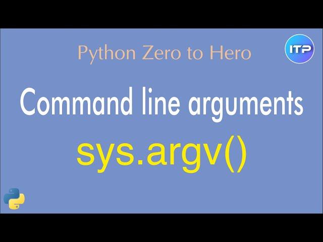 Command line arguments - SYS.ARGV( ) | Python Beginners Tutorial | An IT Professional