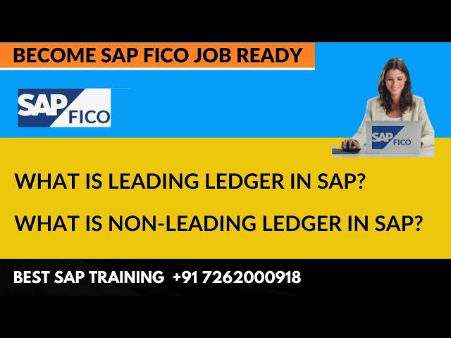 What is leading ledger and non leading ledger in sap? What is new GL in SAP? Best sap fico training