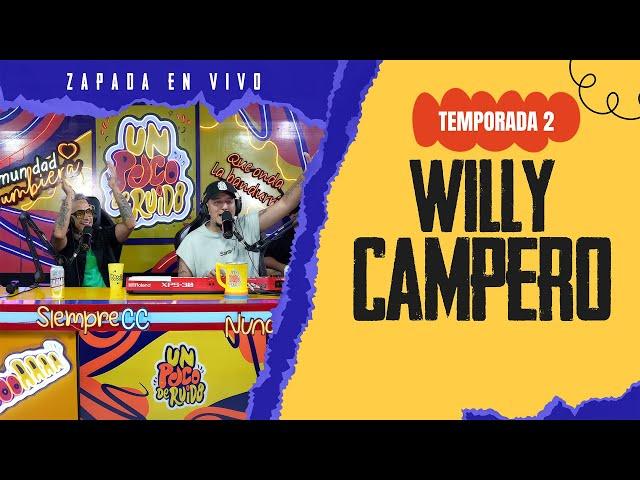 WILLY CAMPERO / Zapada EN VIVO en UN POCO DE RUIDO !