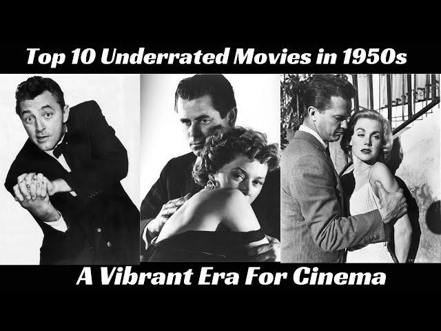 Top 10 Underrated Movies in 1950s