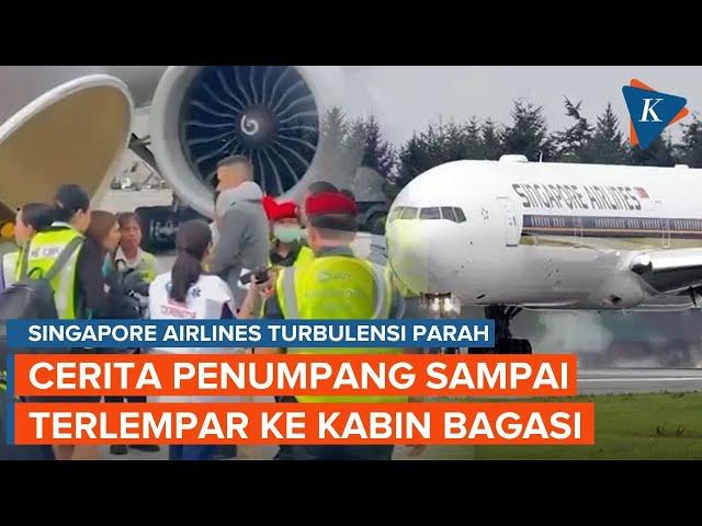 Cerita Penumpang Singapore Airlines Saat Turbulensi Parah, Terlempar ke Kabin Bagasi