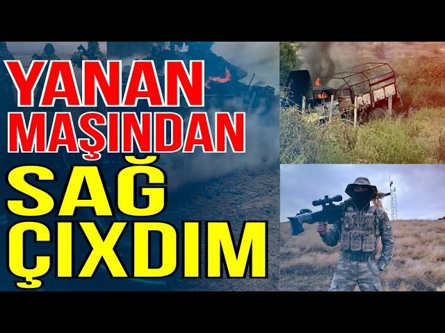 Antiterror əməliyyatı- Yanan maşından sağ çıxan hərbçi danışır- Media Turk TV