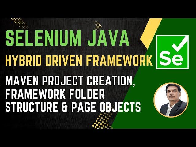 Session 49 - Selenium with Java | Hybrid Automation Framework | Page Object Model | 2024 New Series