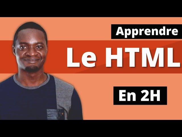 Apprendre le HTML - Tutoriel Pour Débutant (2h)