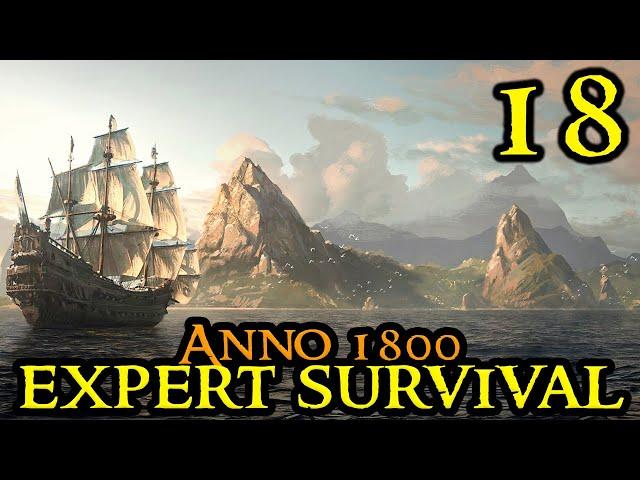 NAVAL COMBAT - Anno 1800 Expert Survival || Hard Settings || City Builder Part 18