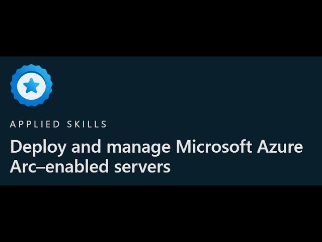 New Azure Arc Applied Skill Credential