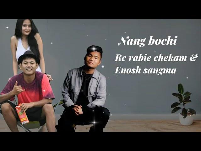 RC Rabie chekam Enosh sangma New coming soon