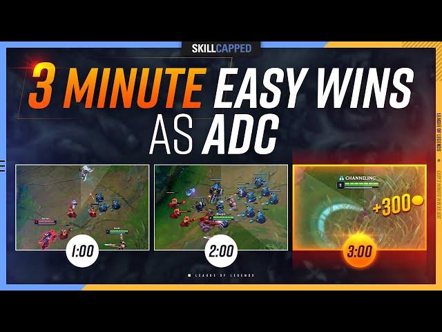 How to WIN in 3 MINUTES as ADC! - Skill Capped ADC Guide