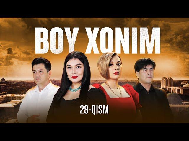 Boy xonim 28-qism