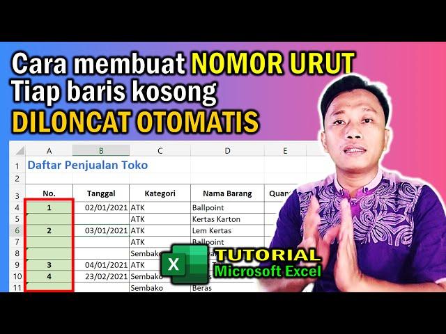 TIPS EXCEL || Cara membuat Nomor Urut Otomatis Excel, Mengabaikan Baris yang Kosong