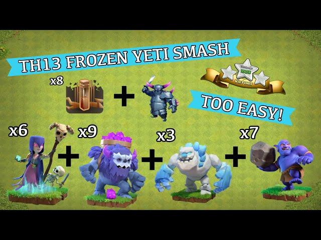 #1 BEST Town Hall 13 Strategy | The Frozen Yeti Smash! | Clash of Clans