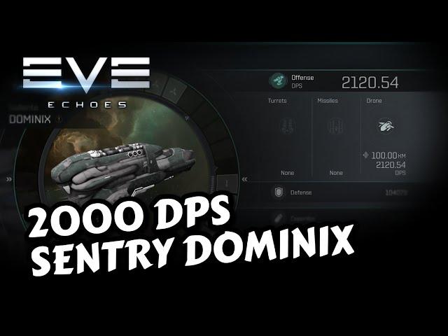 2000 DPS Sentry Drones Dominix - 24 Feb Patch Notes | EVE Echoes